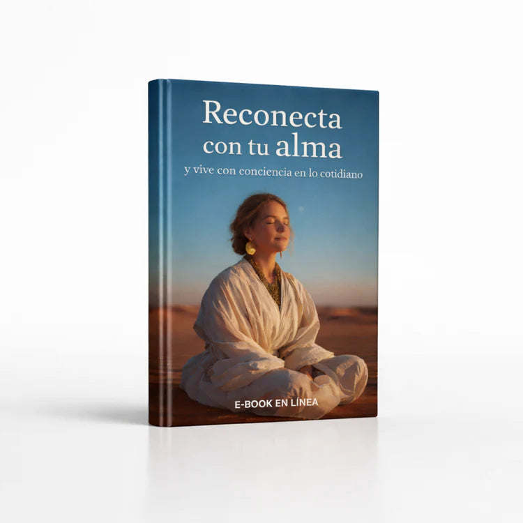 Ebook - Reconecta con tu alma y vive con conciencia